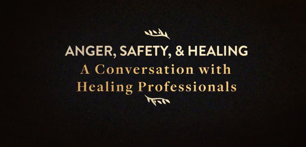anger, safety, and healing