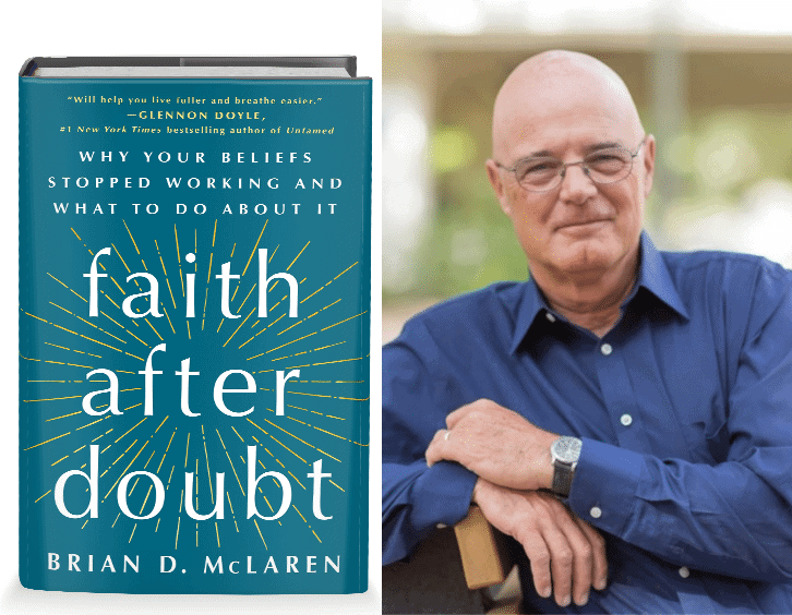 Faith After Doubt with Brian D. McLaren